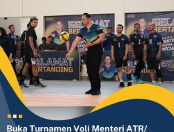 Kementerian ATR/BPN Gelar Turnamen Voli Bertajuk Menteri ATR/Kepala BPN Cup 2024